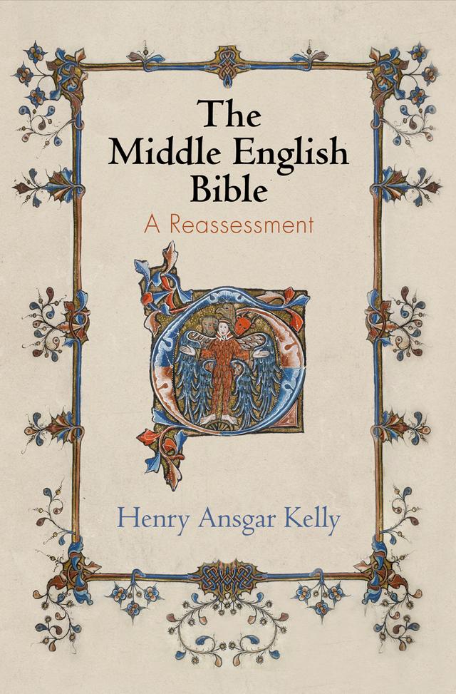 The Middle English Bible by Henry Ansgar Kelly