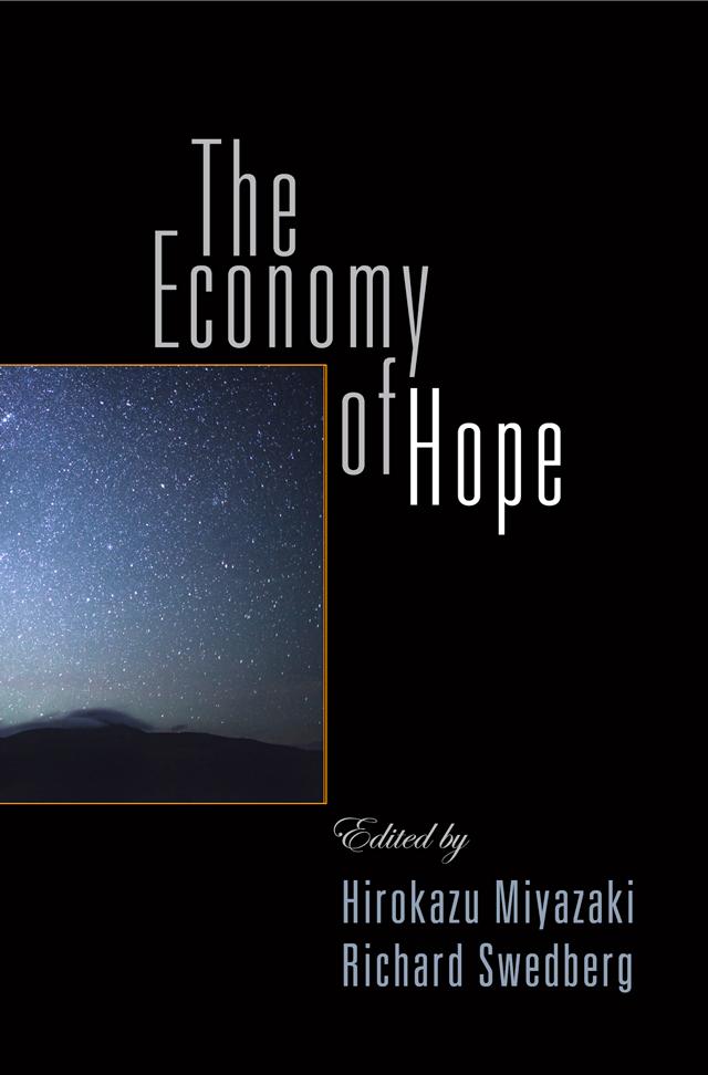The Economy of Hope by Hirokazu Miyazaki, Richard Swedberg