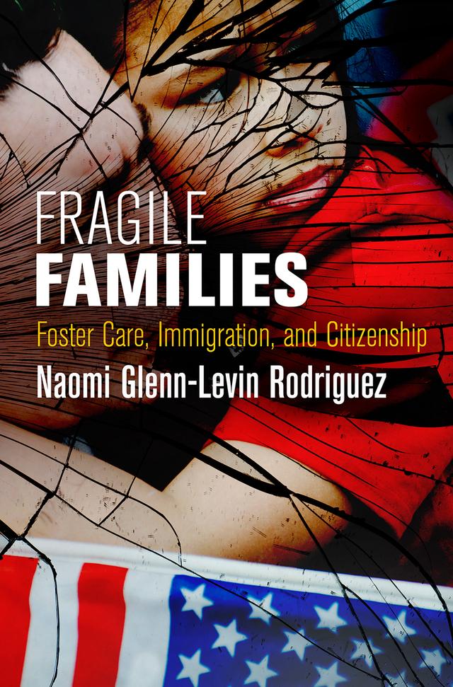 Fragile Families by Naomi Glenn-Levin Rodriguez