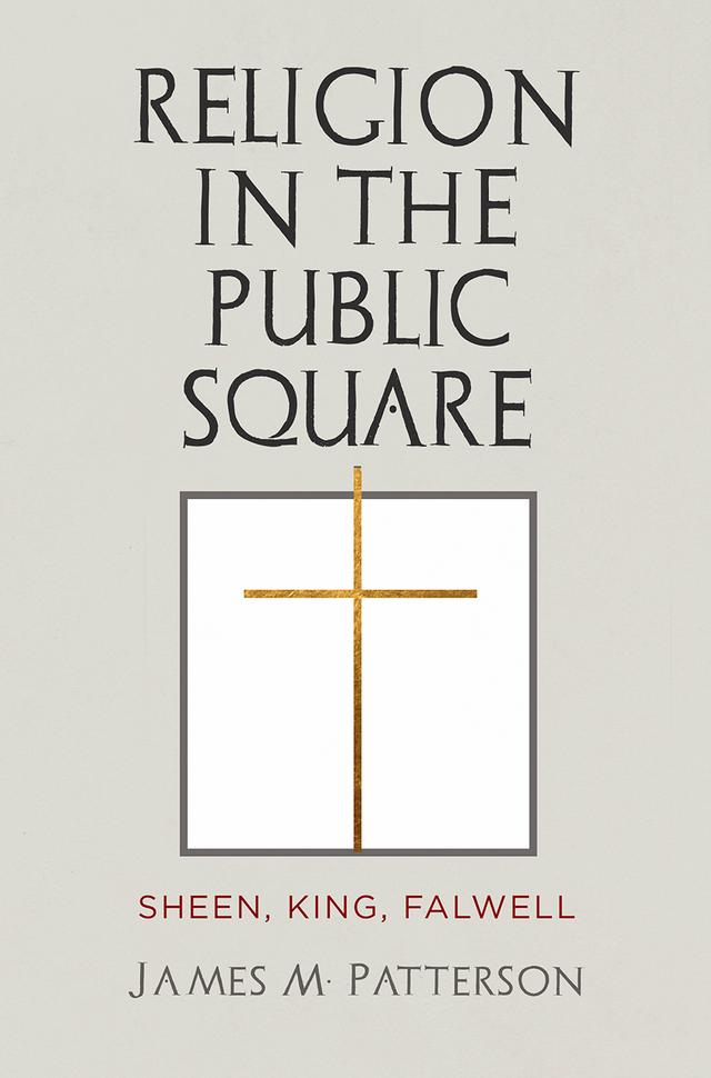 Religion in the Public Square by James M. Patterson