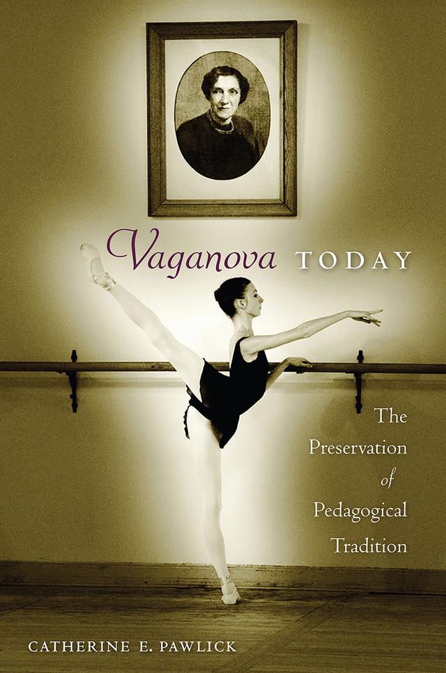 Vaganova Today by Catherine E. Pawlick