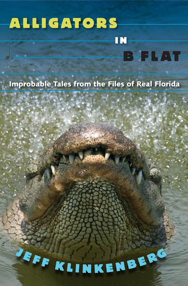 Alligators in B-Flat by Jeff Klinkenberg