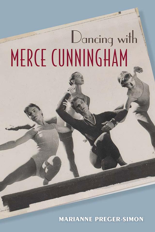 Dancing with Merce Cunningham by Marianne Preger-Simon