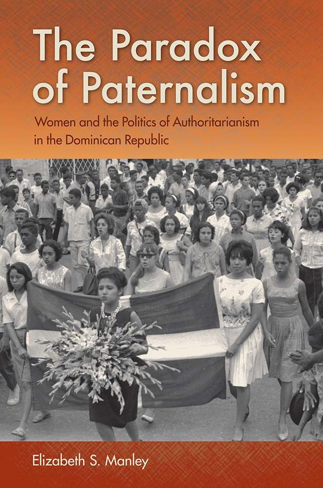 The Paradox of Paternalism by Elizabeth S. Manley