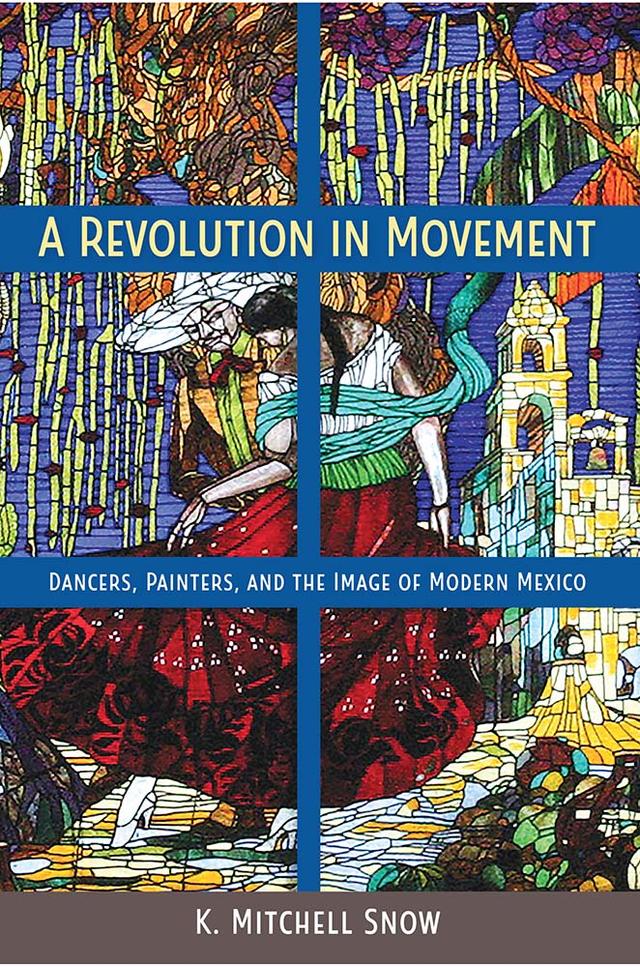 A Revolution in Movement by K. Mitchell Snow