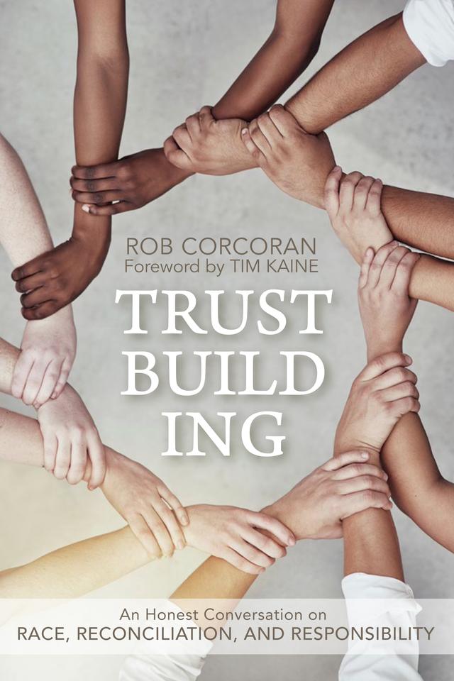 Trustbuilding by Rob Corcoran, Tim Kaine