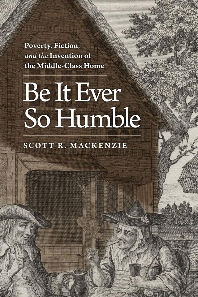 Be It Ever So Humble by Scott R. MacKenzie