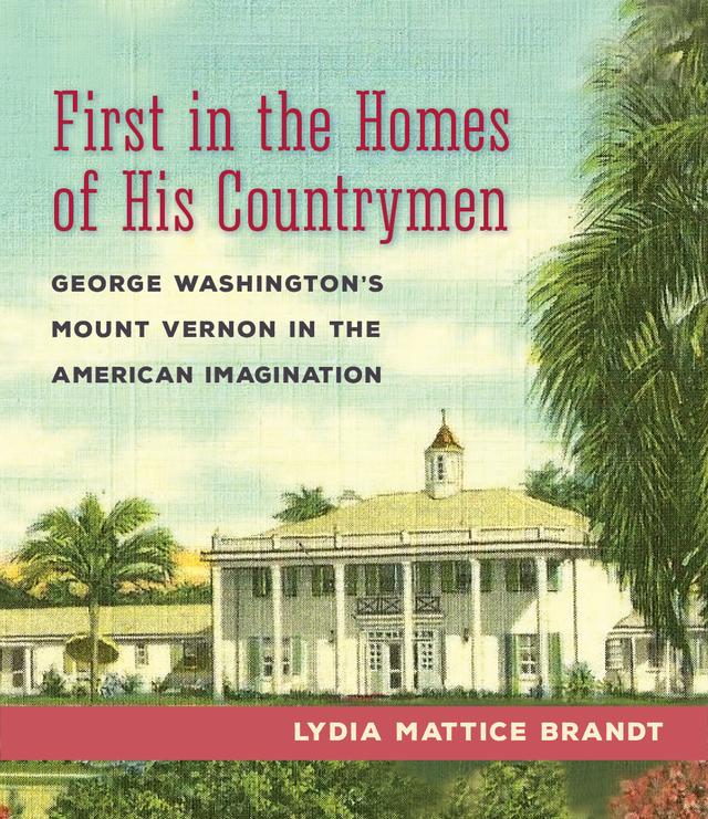 First in the Homes of His Countrymen by Lydia Mattice Brandt