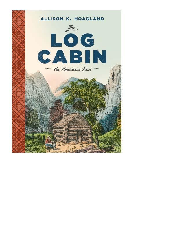 The Log Cabin by Alison K. Hoagland
