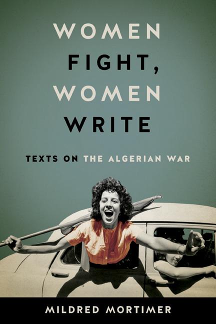 Women Fight, Women Write by Mildred Mortimer
