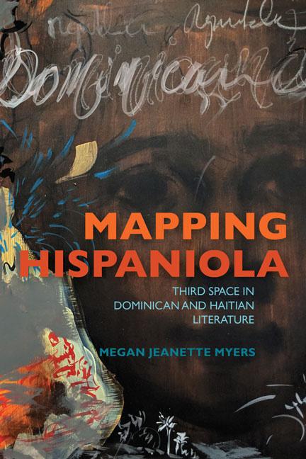 Mapping Hispaniola by Megan Jeanette Myers