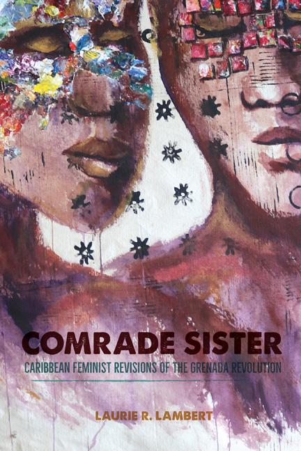 Comrade Sister by Laurie R. Lambert