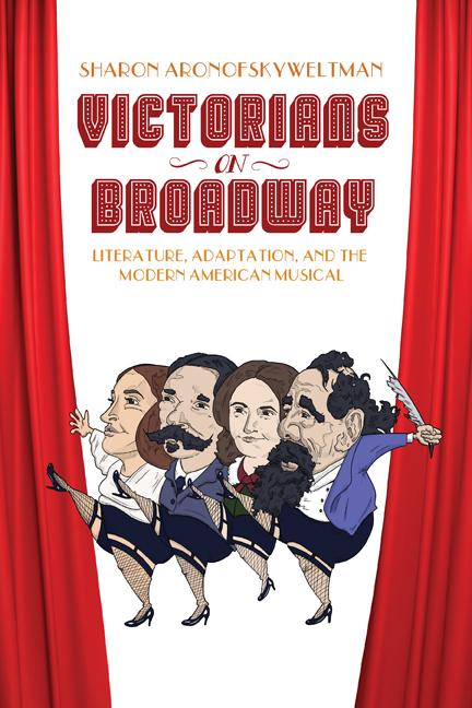 Victorians on Broadway by Sharon Aronofsky Weltman