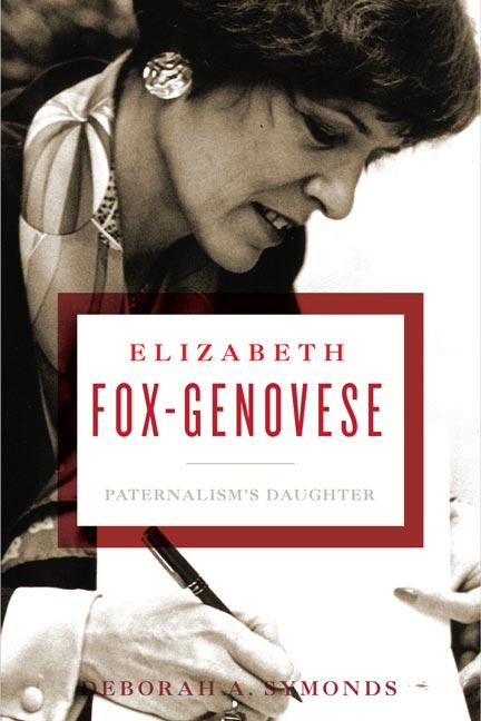 Elizabeth Fox-Genovese by Deborah A. Symonds