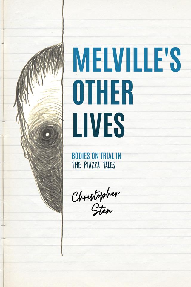 Melville’s Other Lives by Christopher Sten