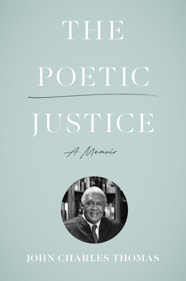 The Poetic Justice by John Charles Thomas, W. Taylor Reveley