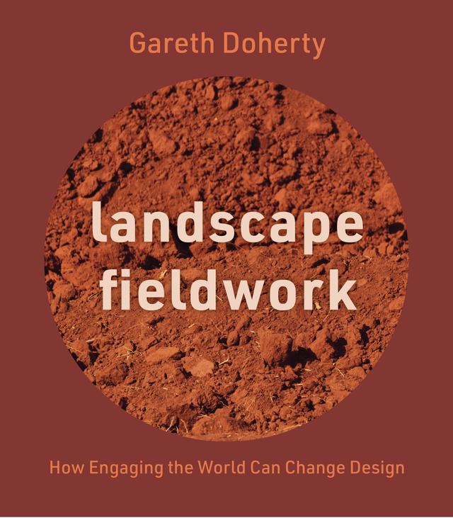 Landscape Fieldwork by Gareth Doherty