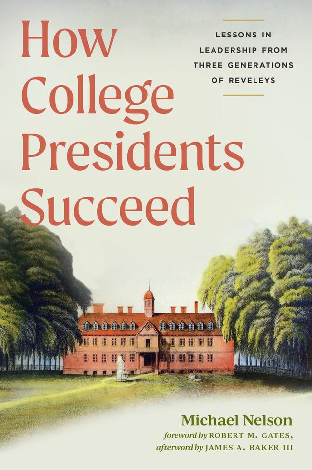 How College Presidents Succeed by Michael Nelson