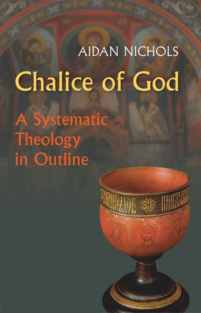 Chalice of God by Aidan Nichols