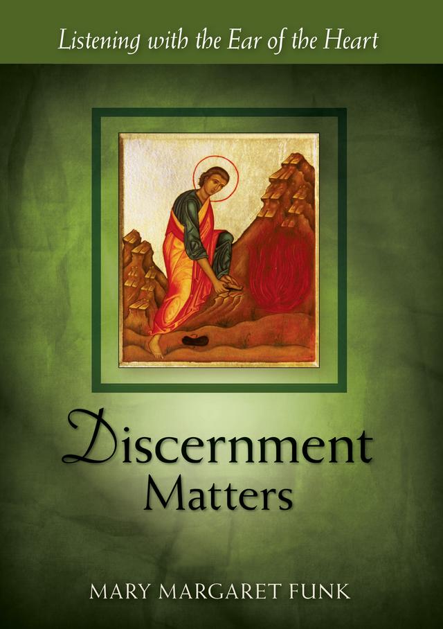 Discernment Matters by Dom  Armand  Veilleux, Mary Margaret Funk