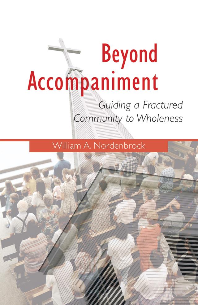 Beyond Accompaniment by William  A. Nordenbrock