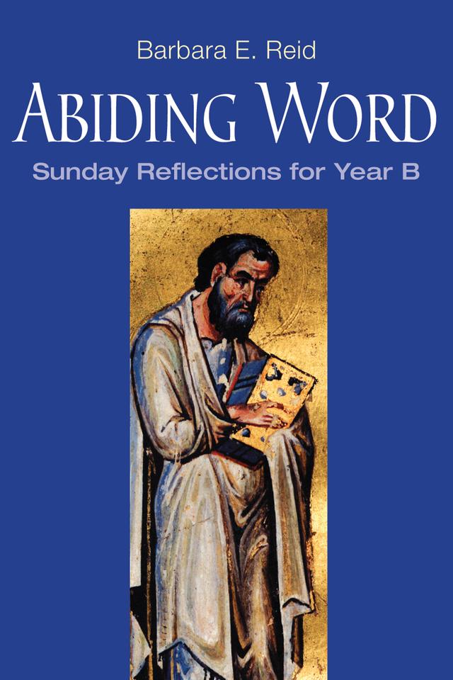 Abiding Word by Barbara  E. Reid