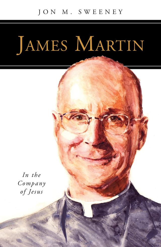 James Martin, SJ by Jon M. Sweeney