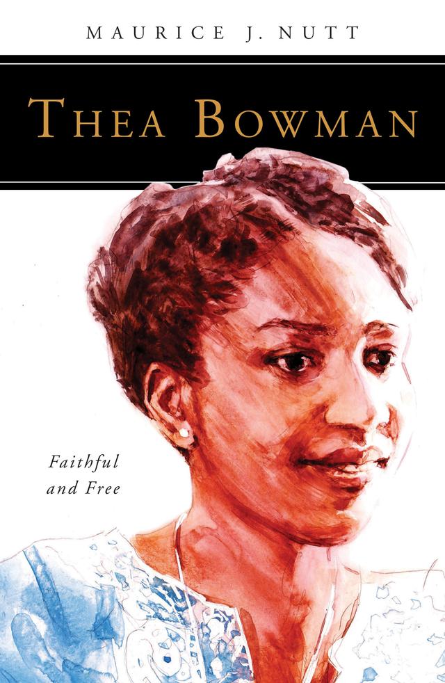 Thea Bowman by Maurice J. Nutt