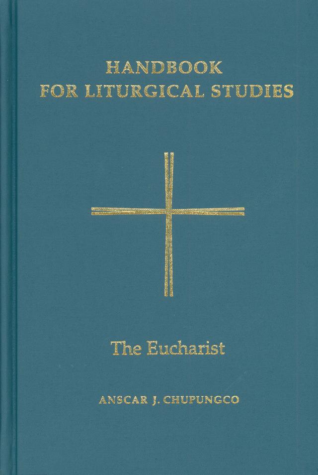 Handbook for Liturgical Studies, Volume III by Anscar J. Chupungco