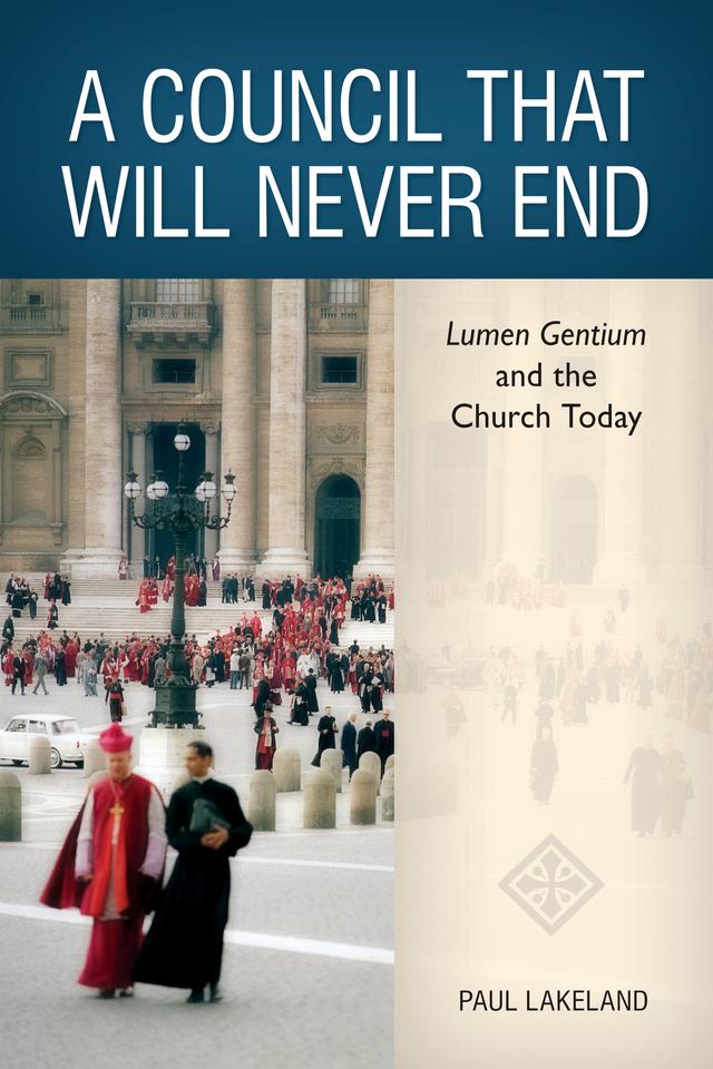 A Council That Will Never End by Paul Lakeland