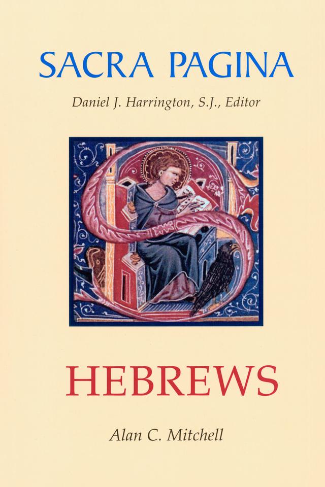 Sacra Pagina: Hebrews by Alan C. Mitchell