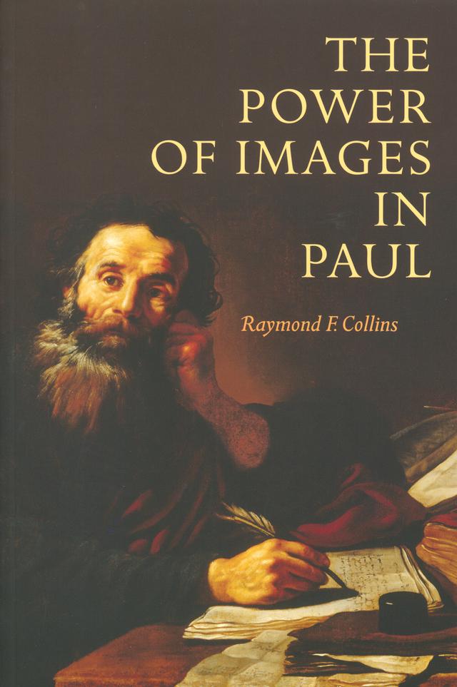 The Power of Images in Paul by Raymond F. Collins
