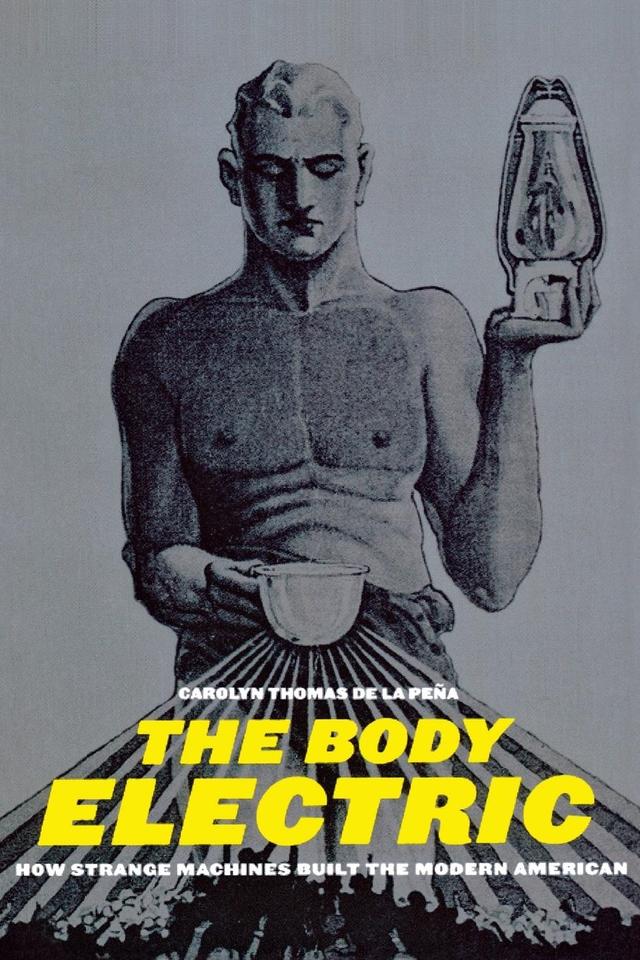 The Body Electric by Carolyn Thomas de la Pena