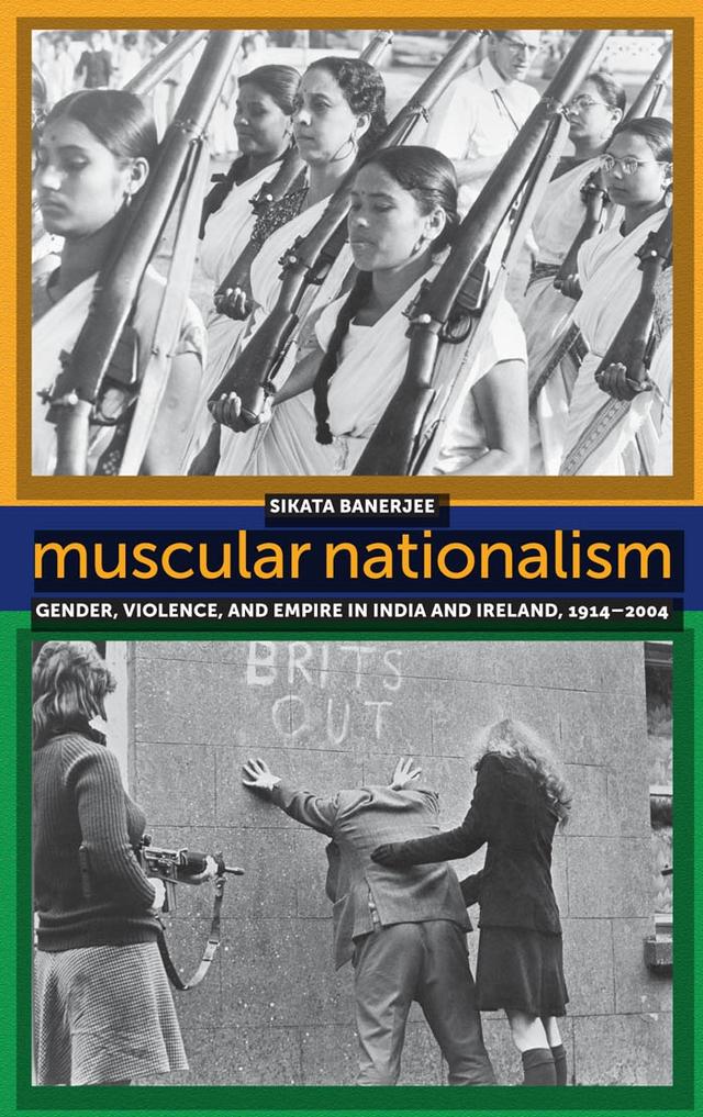 Muscular Nationalism by Sikata Banerjee