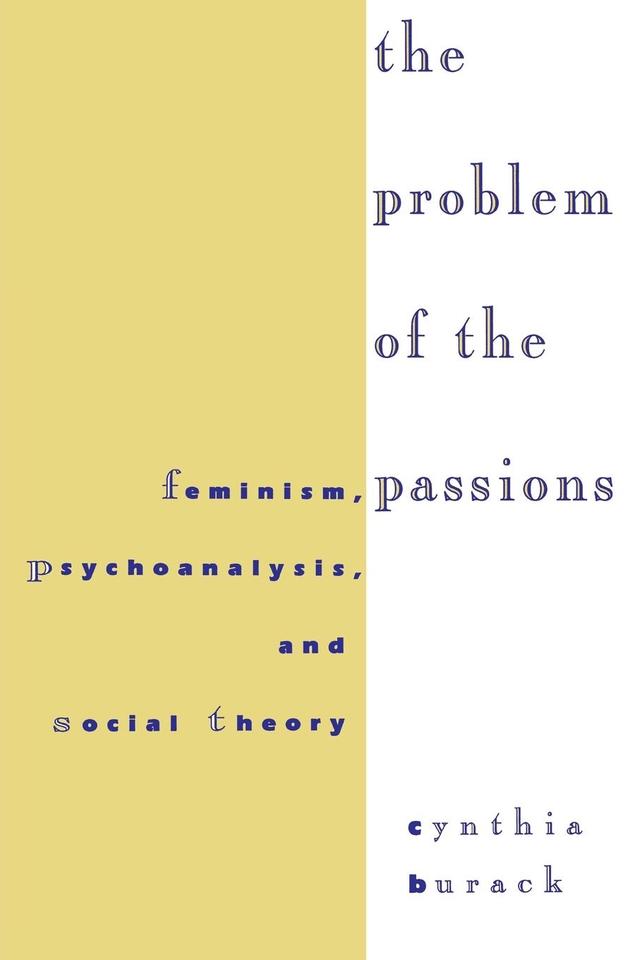 The Problem of the Passions by Cynthia Burack
