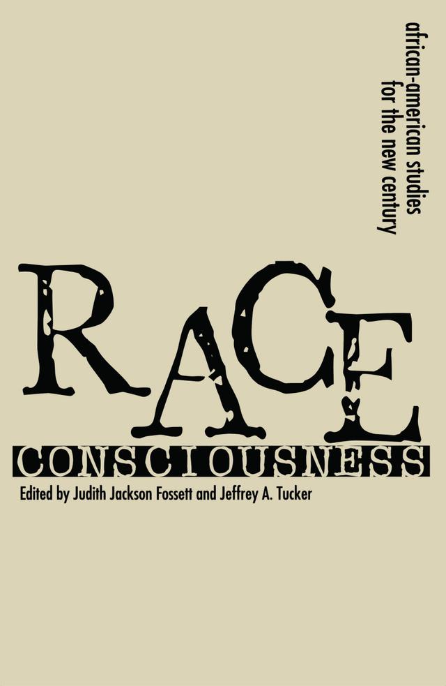 Race Consciousness by Judith Jackson Fossett