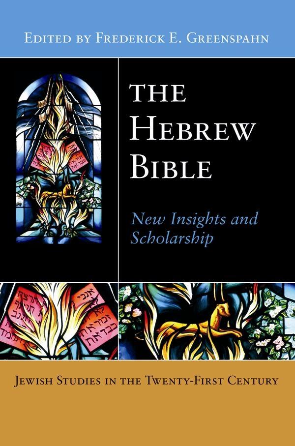 The Hebrew Bible by Frederick E. Greenspahn