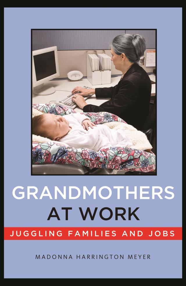 Grandmothers at Work by Madonna Harrington Meyer
