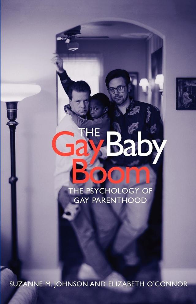 The Gay Baby Boom by Elizabeth O'Connor, Suzanne Johnson