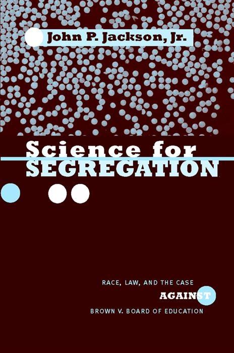 Science for Segregation by John P. Jackson, Jr.
