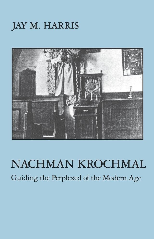 Nachman Krochmal by Jay Harris