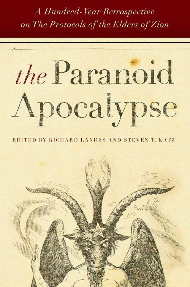 The Paranoid Apocalypse by Richard Landes, Steven T. Katz
