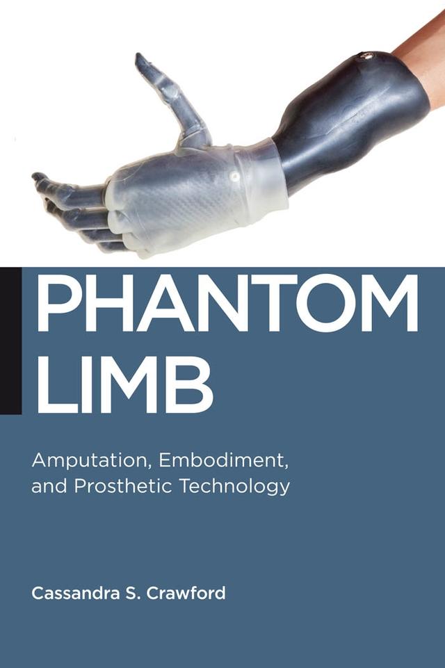 Phantom Limb by Cassandra S. Crawford