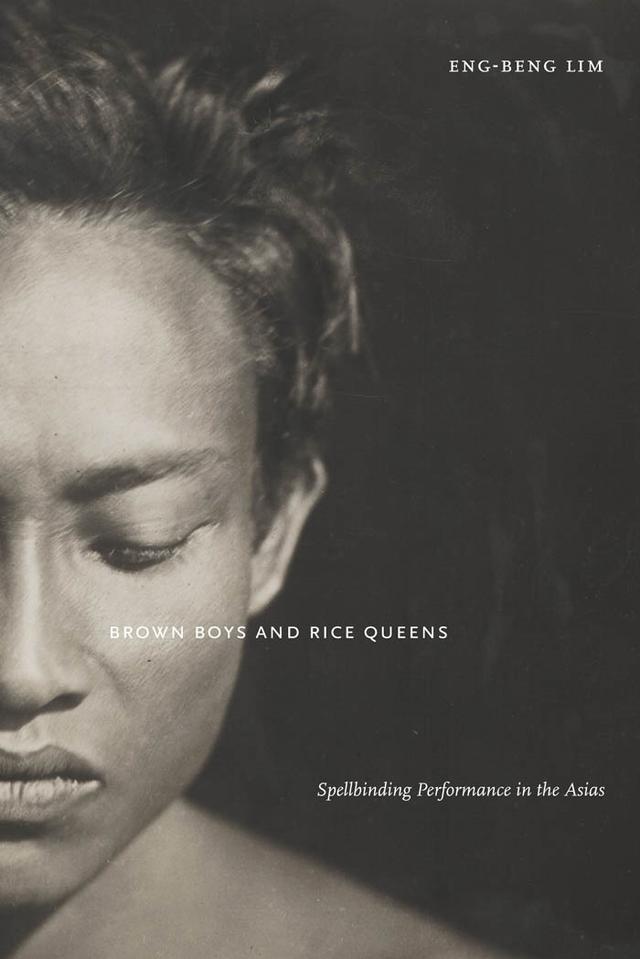 Brown Boys and Rice Queens by Eng-Beng Lim