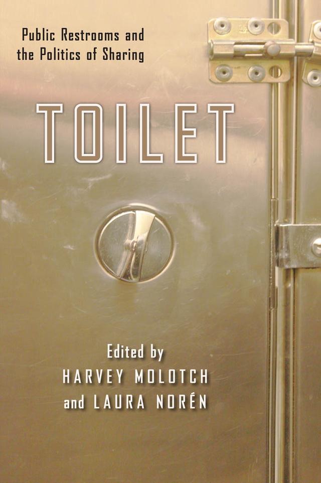 Toilet by Harvey Molotch, Laura Noren