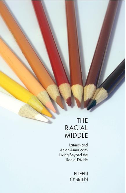 The Racial Middle by Eileen O’Brien