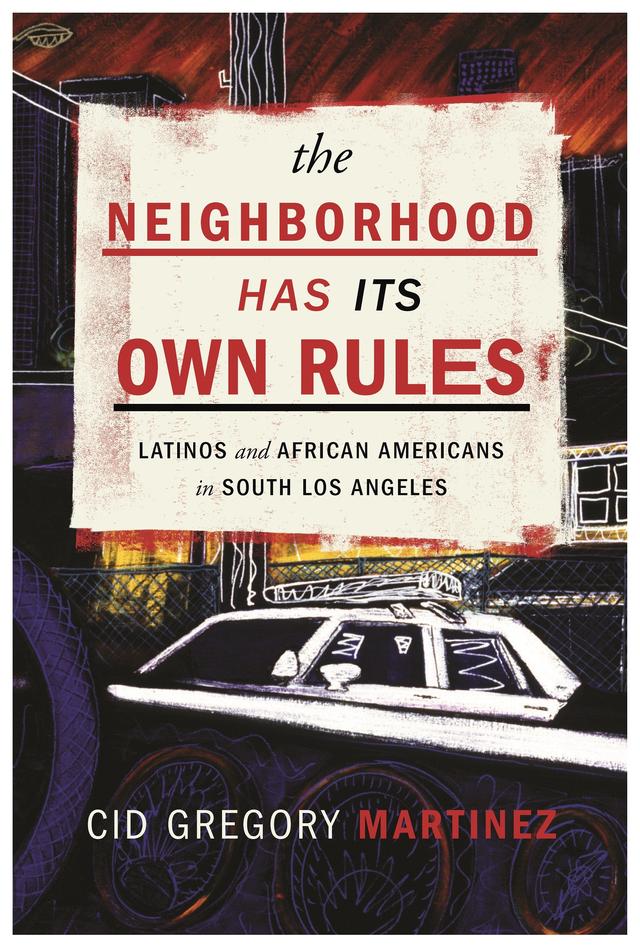 The Neighborhood Has Its Own Rules by Cid Martinez