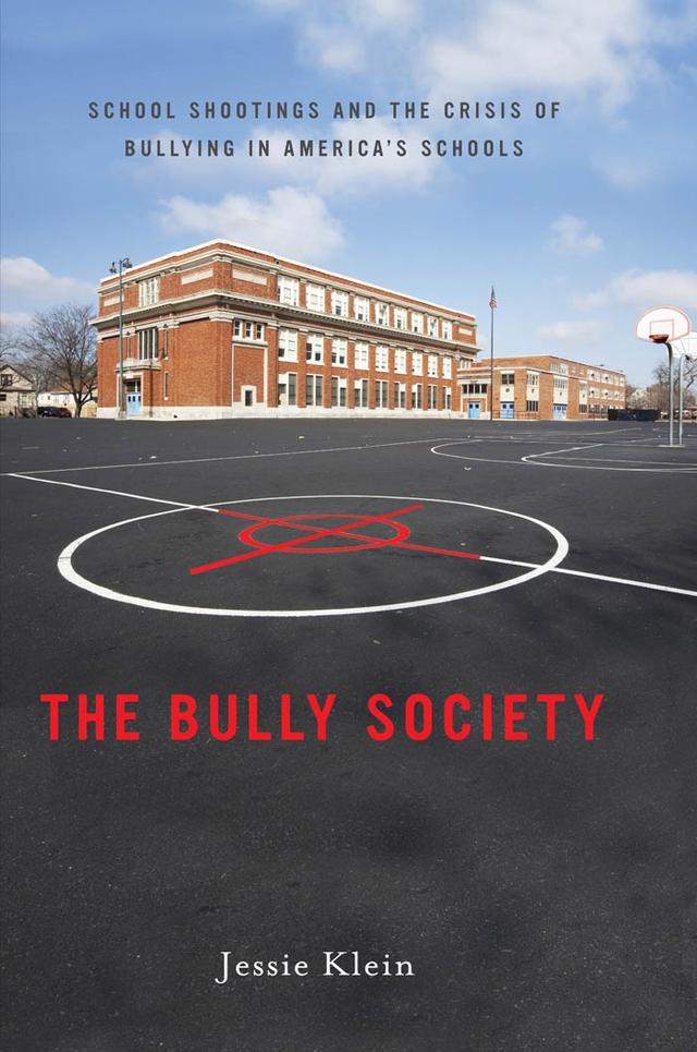 The Bully Society by Jessie Klein