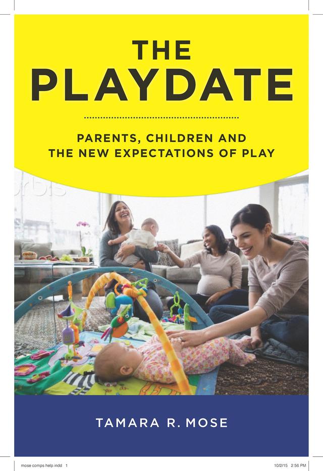 The Playdate by Tamara R. Mose