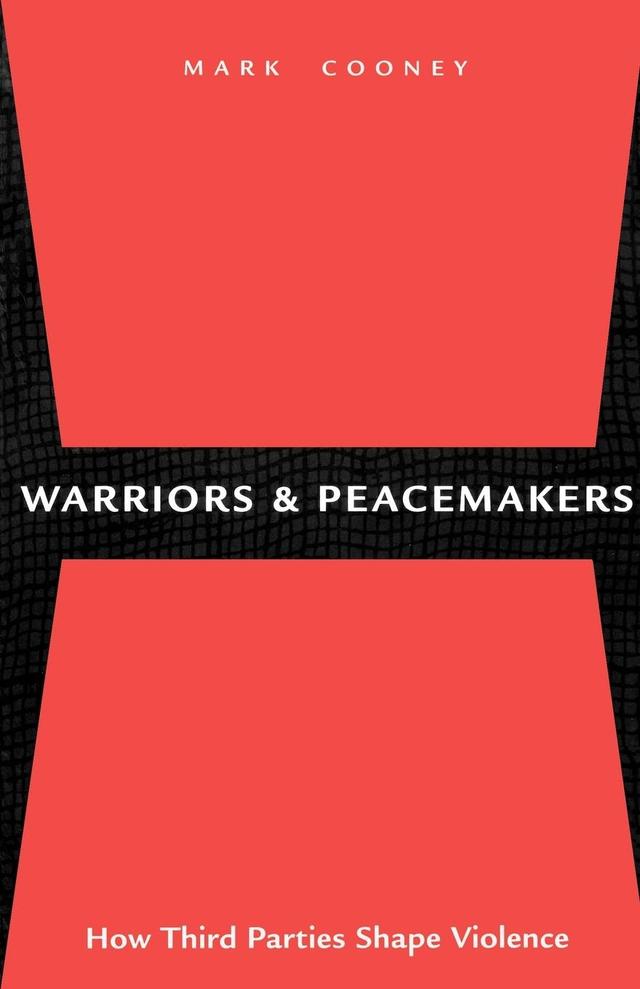 Warriors and Peacemakers by Mark Cooney